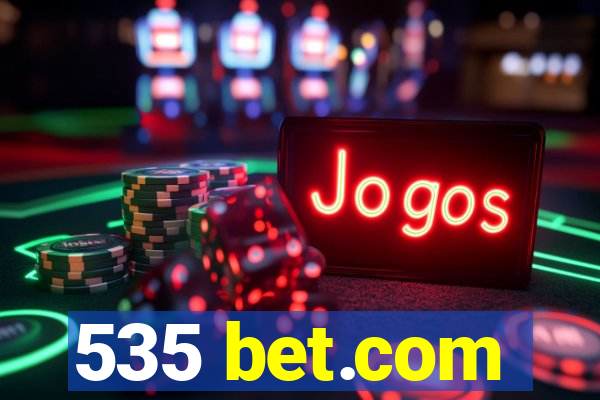 535 bet.com